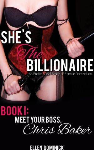 [She's the Billionaire 01] • Meet Your Boss, Chris Baker